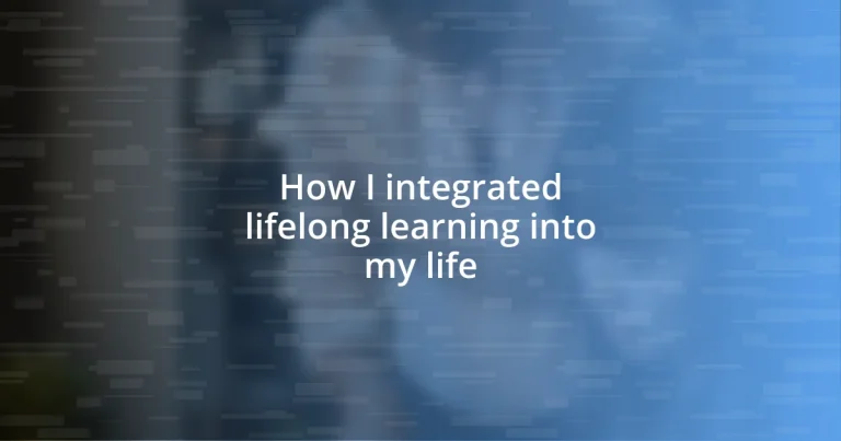 How I integrated lifelong learning into my life