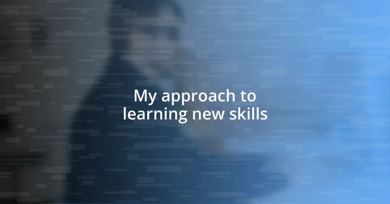 My approach to learning new skills