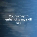 My journey to enhancing my skill set