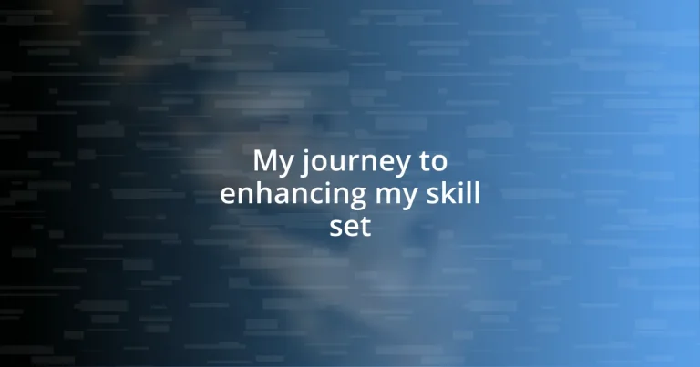 My journey to enhancing my skill set