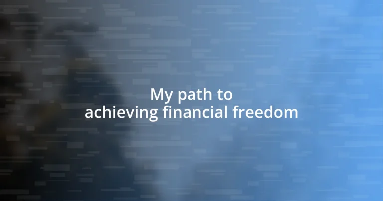 My path to achieving financial freedom