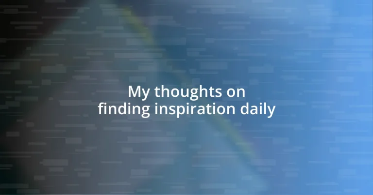 My thoughts on finding inspiration daily