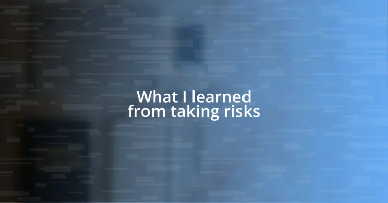 What I learned from taking risks