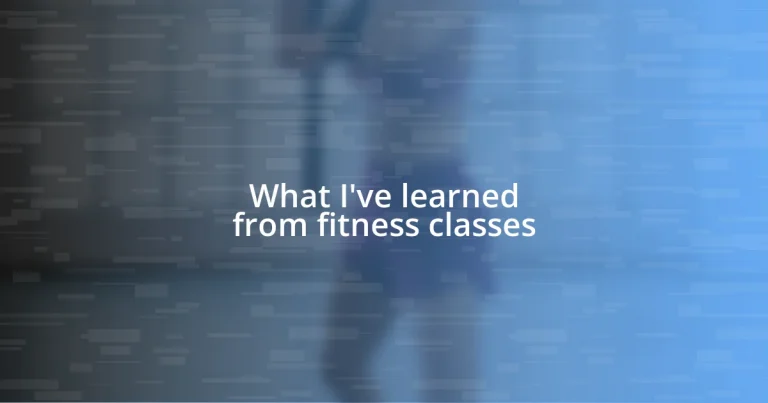 What I’ve learned from fitness classes