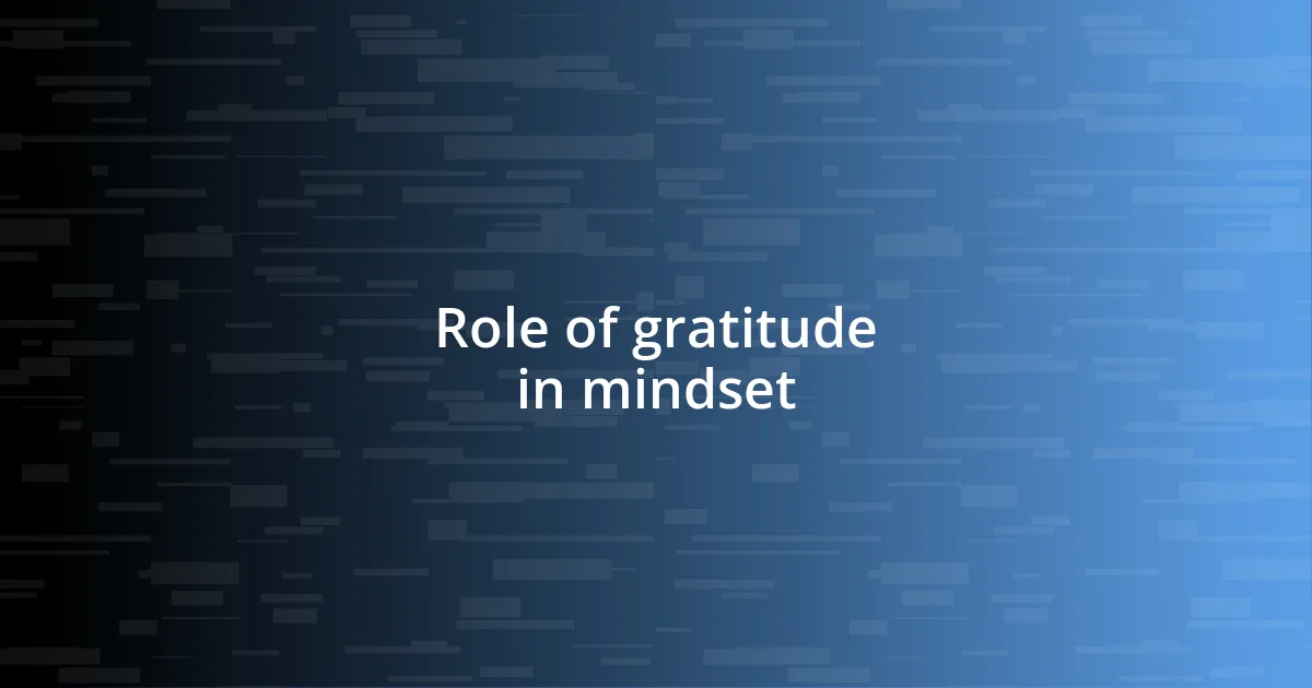 Role of gratitude in mindset