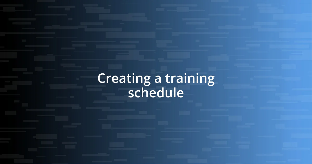 Creating a training schedule