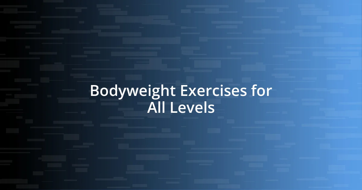 Bodyweight Exercises for All Levels