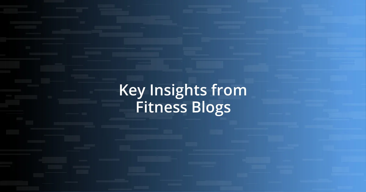 Key Insights from Fitness Blogs